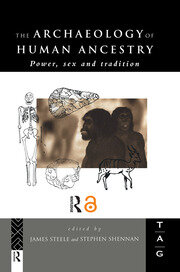 The Archaeology of Human Ancestry: Power, Sex and Tradition book cover