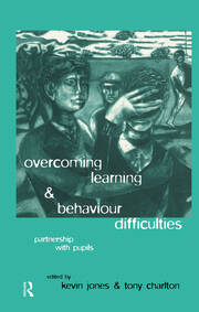 Overcoming Learning and Behaviour Difficulties: Partnership with Pupils book cover