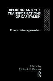 Religion and The Transformation of Capitalism: Comparative Approaches book cover