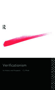 Verificationism: Its History and Prospects book cover