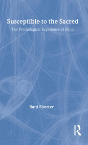 Susceptible to the Sacred: The Psychological Experience of Ritual book cover