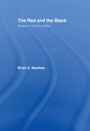 The Red and the Black: Studies in Greek Pottery book cover