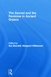 The Sacred and the Feminine in Ancient Greece book cover
