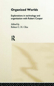 Organized Worlds: Explorations in Technology and Organization with Robert Cooper book cover