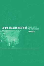 Urban Transformations: Power, People and Urban Design book cover