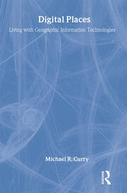 Digital Places: Living with Geographic Information Technologies book cover