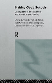Making Good Schools: Linking School Effectiveness and Improvement book cover