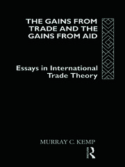 The Gains from Trade and the Gains from Aid: Essays in International Trade Theory book cover