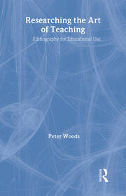 Researching the Art of Teaching: Ethnography for Educational Use book cover