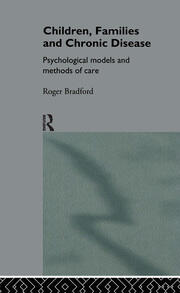 Children, Families and Chronic Disease: Psychological Models of Care book cover