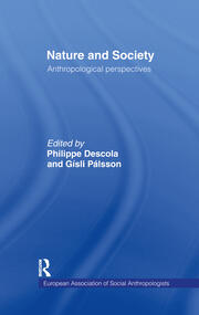 Nature and Society: Anthropological Perspectives book cover