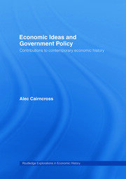 Economic Ideas and Government Policy: Contributions to Contemporary Economic History book cover
