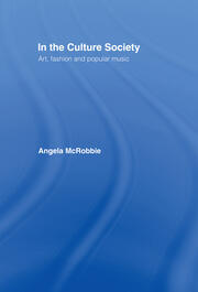 In the Culture Society: Art, Fashion and Popular Music book cover