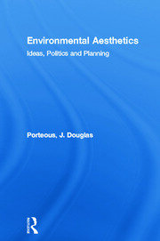 Environmental Aesthetics: Ideas, Politics and Planning book cover