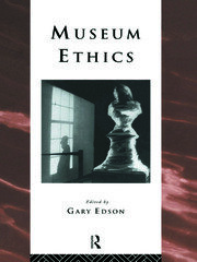 Museum Ethics: Theory and Practice book cover