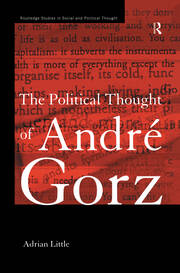 The Political Thought of Andre Gorz book cover