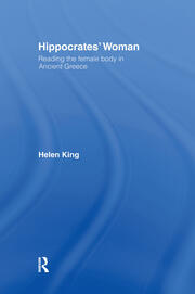 Hippocrates' Woman: Reading the Female Body in Ancient Greece book cover