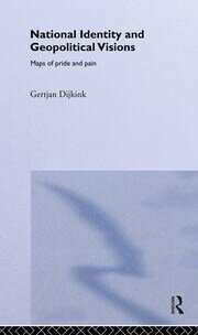 National Identity and Geopolitical Visions: Maps of Pride and Pain book cover