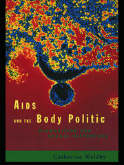 AIDS and the Body Politic: Biomedicine and Sexual Difference book cover