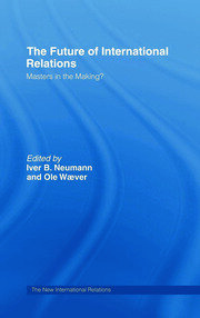 The Future of International Relations: Masters in the Making? book cover