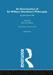 An Examination of Sir William Hamilton's Philosopy: IX. An Examination of Sir William Hamilton's Philosophy book cover