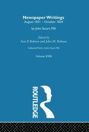 Collected Works of John Stuart Mill: XXIII. Newspaper Writings Vol B book cover