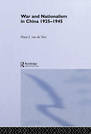 War and Nationalism in China: 1925-1945 book cover