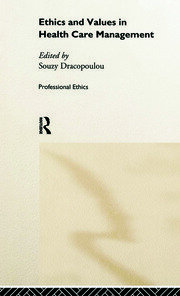 Ethics and Values in Healthcare Management book cover