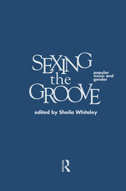 Sexing the Groove: Popular Music and Gender book cover