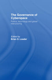 The Governance of Cyberspace: Politics, Technology and Global Restructuring book cover