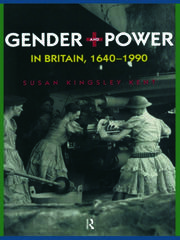 Gender and Power in Britain 1640-1990 book cover