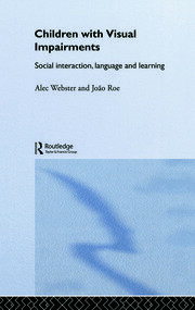 Children with Visual Impairments: Social Interaction, Language and Learning book cover