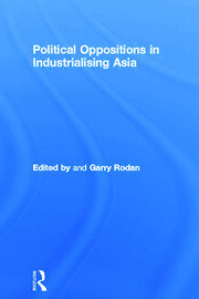 Political Oppositions in Industrialising Asia book cover