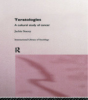 Teratologies: A Cultural Study of Cancer book cover
