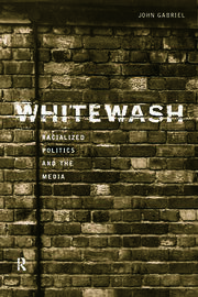 Whitewash: Racialized Politics and the Media book cover