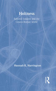 Holiness: Rabbinic Judaism in the Graeco-Roman World book cover