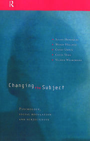 Changing the Subject: Psychology, Social Regulation and Subjectivity book cover