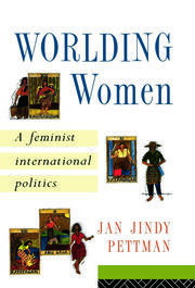 Worlding Women: A Feminist International Politics book cover