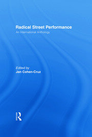 Radical Street Performance: An International Anthology book cover