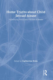 Home Truths About Child Sexual Abuse: Policy and Practice book cover