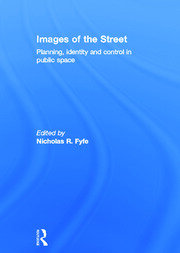 Images of the Street: Planning, Identity and Control in Public Space book cover