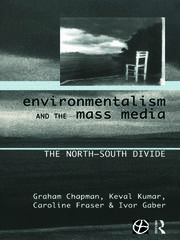Environmentalism and the Mass Media: The North/South Divide book cover