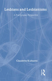 Lesbians and Lesbianisms: A Post-Jungian Perspective book cover