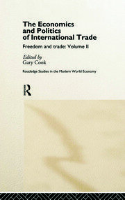 The Economics and Politics of International Trade: Freedom and Trade: Volume Two book cover