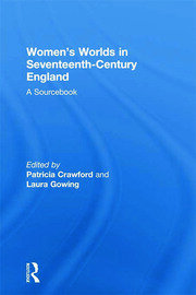 Women's Worlds in Seventeenth-Century England: A Sourcebook book cover