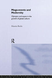 Megaevents and Modernity: Olympics and Expos in the Growth of Global Culture book cover