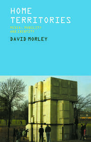 Home Territories: Media, Mobility and Identity book cover