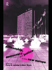 Citizenship, Democracy and Justice in the New Europe book cover