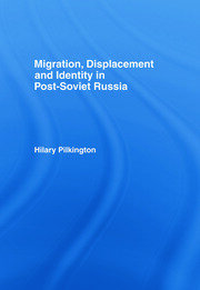 Migration, Displacement and Identity in Post-Soviet Russia book cover