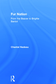 Fur Nation: From the Beaver to Brigitte Bardot book cover